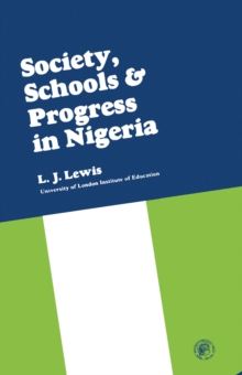 Society, Schools and Progress in Nigeria : Society, Schools and Progress Series