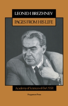 Leonid I. Brezhnev : Pages from His Life