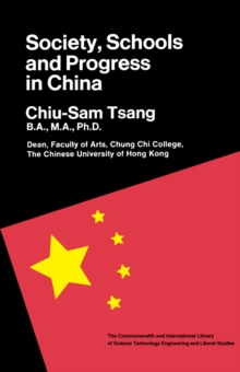 Society, Schools & Progress in China : The Commonwealth and International Library: Education and Educational Research