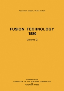 Fusion Technology 1980 : Proceedings of the Eleventh Symposium, the Examination Schools, Oxford, UK, 15-19 September 1980