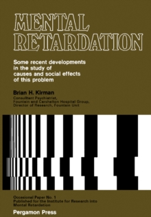 Mental Retardation : Some Recent Developments in the Study of Causes and Social Effects of This Problem