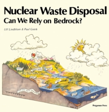 Nuclear Waste Disposal : Can We Rely on Bedrock?