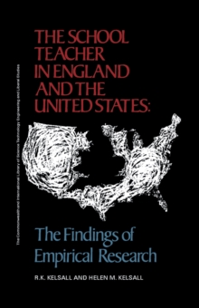 The School Teacher in England and the United States : The Findings of Empirical Research