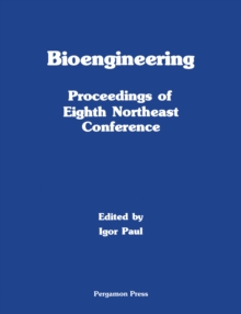 Bioengineering : Proceedings of Eighth Northeast Conference