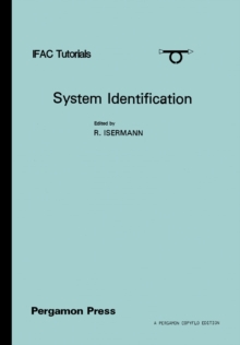 System Identification : Tutorials Presented at the 5th IFAC Symposium on Identification and System Parameter Estimation, F.R. Germany, September 1979