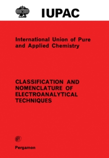 Classification and Nomenclature of Electroanalytical Techniques : Analytical Chemistry Division Commission on Electroanalytical Chemistry