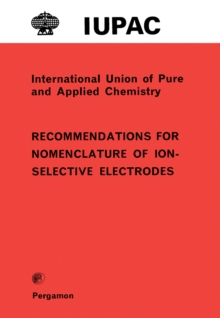 Recommendations for Nomenclature of Ion-Selective Electrodes : International Union of Pure and Applied Chemistry: Analytical Chemistry Division