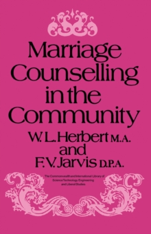 Marriage Counselling in the Community : The Commonwealth and International Library: Problems and Progress in Human Development