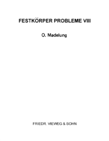 Festkorper Probleme VIII : Advances in Solid State Physics