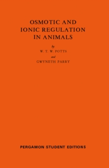 Osmotic and Ionic Regulation in Animals : International Series of Monographs on Pure and Applied Biology