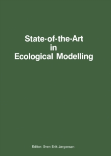 State-of-the-Art in Ecological Modelling : Proceedings of the Conference on Ecological Modelling, Copenhagen, Denmark 28 August - 2 September 1978