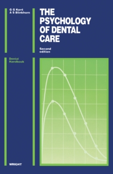 The Psychology of Dental Care : Dental Handbooks