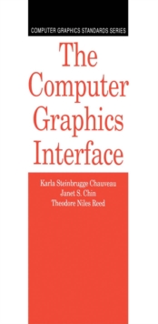 The Computer Graphics Interface : Computer Graphics Standards Series