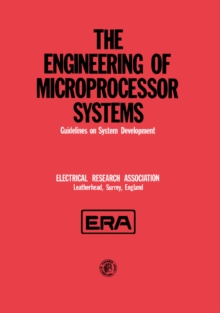 The Engineering of Microprocessor Systems : Guidelines on System Development