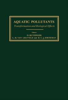 Aquatic Pollutants : Transformation and Biological Effects