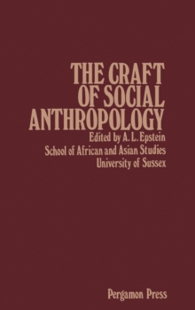 The Craft of Social Anthropology