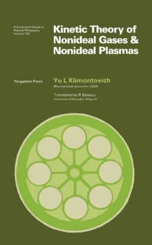 Kinetic Theory of Nonideal Gases and Nonideal Plasmas : International Series in Natural Philosophy