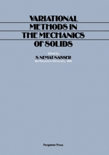 Variational Methods in the Mechanics of Solids : Proceedings of the IUTAM Symposium on Variational Methods in the Mechanics of Solids Held at Northwestern University, Evanston, Illinois, U.S.A., 11-13