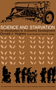 Science and Starvation : An Introduction to Economic Development