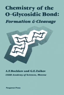 Chemistry of the O-Glycosidic Bond : Formation and Cleavage