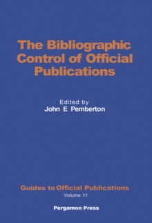 The Bibliographic Control of Official Publications : Guides to Official Publications