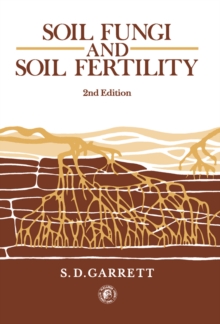 Soil Fungi and Soil Fertility : An Introduction to Soil Mycology