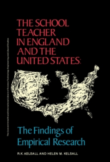 The School Teacher in England and the United States : The Findings of Empirical Research