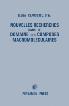 Nouvelles Recherches dans le Domaine des Composes Macromoleculaires