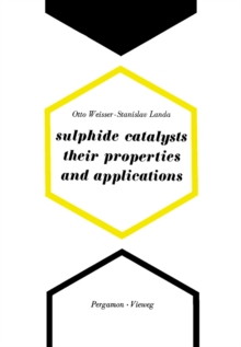 Sulphide Catalysts, Their Properties and Applications