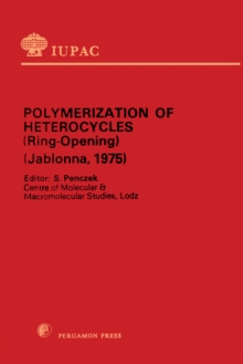 Polymerization of Heterocycles (Ring Opening) : International Union of Pure and Applied Chemistry