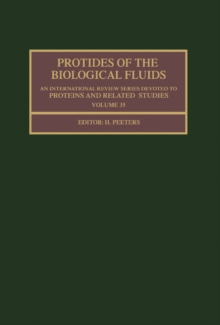 Protides of the Biological Fluids : Proceedings of the Thirty-Fifth Colloquium, 1987