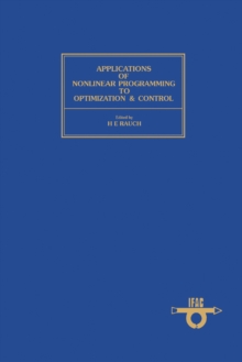 Applications of Nonlinear Programming to Optimization and Control : Proceedings of the 4th IFAC Workshop, San Francisco, USA, 20-21 June 1983