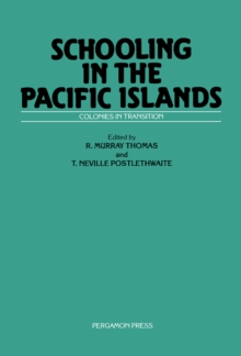 Schooling in the Pacific Islands : Colonies in Transition