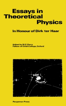 Essays in Theoretical Physics : In Honour of Dirk ter Haar