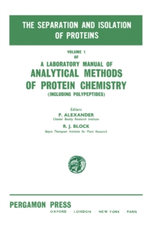 The Separation and Isolation of Proteins : a Laboratory Manual of Analytical Methods of Protein Chemistry (Including Polypeptides)