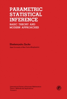 Parametric Statistical Inference : Basic Theory and Modern Approaches