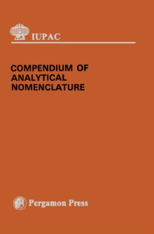 Compendium of Analytical Nomenclature : Definitive Rules 1977