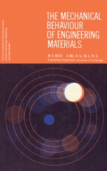 The Mechanical Behaviour of Engineering Materials : The Commonwealth and International Library: Structures and Solid Body Mechanics Division