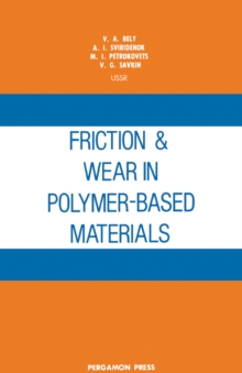 Friction and Wear in Polymer-Based Materials