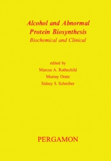 Alcohol and Abnormal Protein Biosynthesis : Biochemical and Clinical