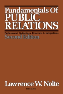 Fundamentals of Public Relations : Professional Guidelines, Concepts and Integrations