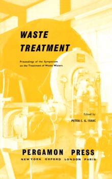 Waste Treatment : Proceedings of the Second Symposium on the Treatment of Waste Waters