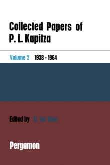 Collected Papers of P.L. Kapitza : Volume 2