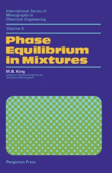 Phase Equilibrium in Mixtures : International Series of Monographs in Chemical Engineering