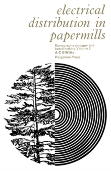 Electrical Distribution in Papermills : Monographs on Paper and Board Making