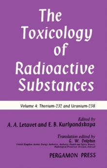 Thorium-232 and Uranium-238 : The Toxicology of Radioactive Substances