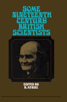 Some Nineteenth Century British Scientists : The Commonwealth and International Library: Science and Society