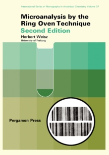 Microanalysis by the Ring-Oven Technique : International Series of Monographs in Analytical Chemistry