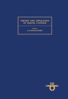 Theory and Application of Digital Control : Proceedings of the IFAC Symposium, New Delhi, India, 5-7 January 1982