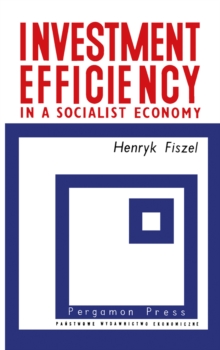 Investment Efficiency in a Socialist Economy